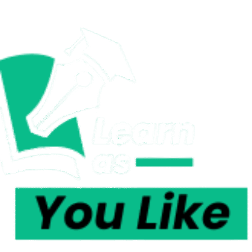Learn as you Like